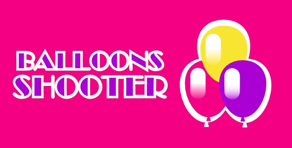Balloons Shooter - Html5 Mobile Game - android & ios